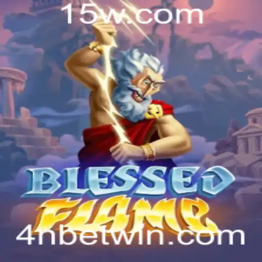 Descubra o Universo do Jogo BlessedFlame e as Emoções do 4N Bet